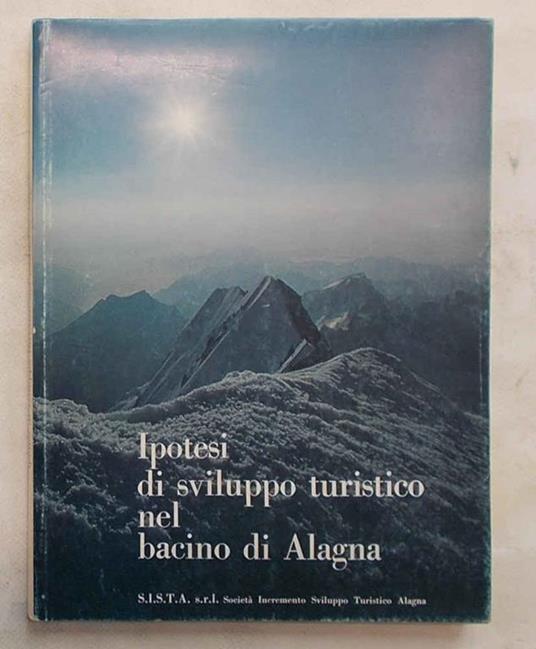 Ipotesi di sviluppo turistico nel bacino di Alagna - copertina