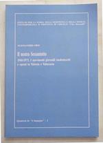 Il nostro Sessantotto. 1968 - 1973. I movimenti giovanili studenteschi e operai in Valsesia e Valsessera