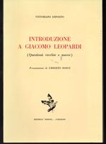 Introduzione a Giacomo Leopardi (Questioni vecchie e nuove) Presentazione di Umberto Bosco