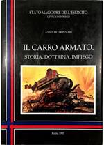 Il carro armato Storia, dottrina, impiego