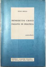Benedetto Croce fallito in politica Controdiario