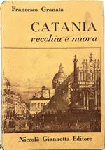 Catania vecchia e nuova Uomini e cose