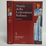 Storia della letteratura italiana Vol. 3. L'alba dell'Umanesimo - Petrarca e Boccaccio. La crisi del mondo comunale (1330-1380)