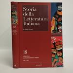 Storia della letteratura italiana Vol. 18. Letteratura e comunicazione di massa. Verso una civiltà planetaria 1968-2005