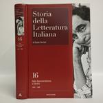 Storia della letteratura italiana Vol. 16. Dallo Sperimentalismo a Calvino. Ricostruzione e sviluppo del dopoguerra 1945-1968