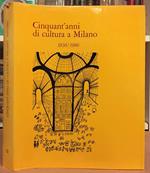 Cinquant'anni di cultura a Milano (1936-1986)