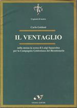 Il Ventaglio - Nella Messa in Scena di Luigi Squarzina per La Compagnia Goldoniana Del Bicentenario