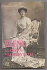 Elena La Regina Mai Dimenticata 