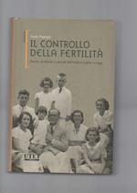 Il Controllo Della Fertilita Storia, Problemi e Metodi Dall'antico Egitto a Oggi