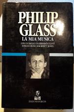 Philip Glass-la Mia Musica