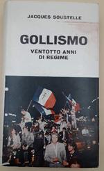 Gollismo- Ventotto Anni di Regime