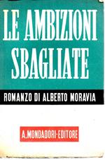 Le Ambizioni Sbagliate