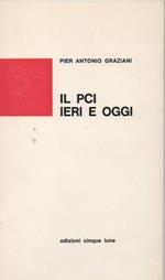 Il Pci Ieri e Oggi 