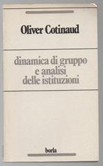 Dinamica di Gruppo e Analisi Delle Istituzioni-problemi e Strategia Dell'analisi Istituzionale 