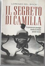 Il Segreto di Camilla-un Processo per Spionaggio Davanti Al Tribunale Speciale Fascista