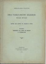 Dell'insegnamento Religioso Nelle Scuole - Lettera Agli Elettori Del Collegio di Pescia - Discorso Pronunziato Alla Camera