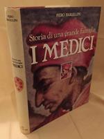 Storia di Una Grande Famiglia I Medici 