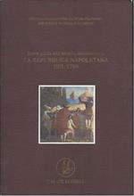 Breve Guida Alla Mostra Documentaria La Repubblica Napoletana Del 1799