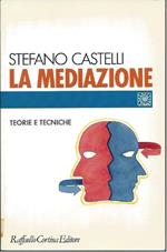 La Mediazione - Teorie e Tecniche