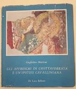 Gli Affreschi di Grottaferrata e Un Ipotesi Cavalliniana