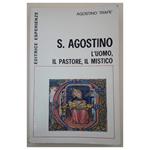 S. Agostino-l'uomo, Il Pastore, Il Mistico