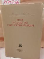 Studi in Onore Del Card. Pietro Palazzini