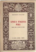 Lingua Italiana Pura - Parole, Modi Ed Esotismi da Evitare