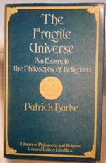 The Fragile Universe- An Essay in The Philosophy Of Religions