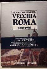 Vecchia Roma Volume Ii 1900-1950