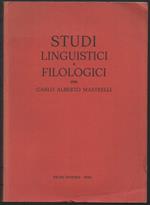 Studi Linguistici e Filologici per Carlo Alberto Mastrelli 