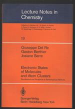 Electronic States Of Molecules And Atom Cluster-foundations And Prospects Of Semiempirical Methods 