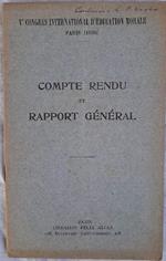 Compte Rendu Et Rapport General V Congres Internationale D'education Morale