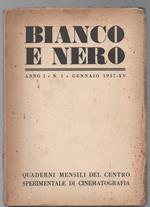 Bianco e Nero Anno I - N. 1 - Gennaio 1937 - Xv Quaderni Mensili Del Centro Sperimentale di Cinematografia