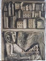 Vida Italiana 1870-1970