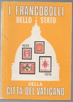 I Francobolli Dello Stato Della Cittˆ Del Vaticano 1929 - 1976