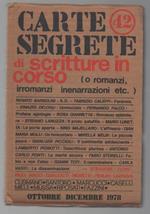 Carte Segrete di Scritture in Corso (o Romanzi, Irromanzi Inenarrazioni Etc.) Ottobre Dicembre 1978