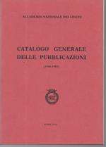 Accademia Nazionale Dei Lincei-catalogo Generale Delle Pubblicazioni 