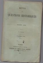 Revue De Questions Historiques Huitime Annže 1 Avril 1874