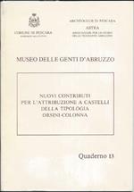 Museo Delle Genti D'abruzzo - Nuovi Contributi per L'attribuzione a Castelli Della Tipologia Orsini-colonna 