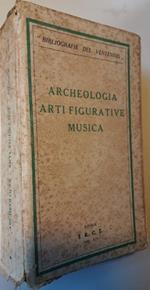 Archeologia- Arti Figurative- Musica