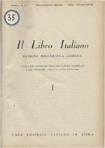 Il Libro Italiano - Rassegna Bibliografica Generale