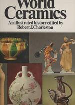 World Ceramics-an Illustrated History 