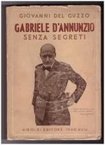 Gabriele D'annunzio Senza Segreti 