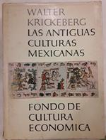 Las Antiguas Culturas Mexicanas