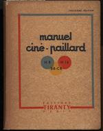 Manuel Cine-paillard C8-b8-h8-h16, a L'usage Des Utiliateurs Du Materiel Paillard