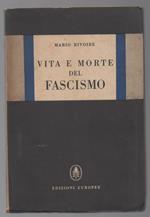 Vita e Morte Del Fascismo 