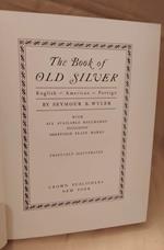 The Book Of Old Silver English - American - Foreign 
