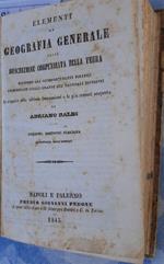 Elementi di Geografia Generale Ossia Descrizione Compendiata Della Terra Secondo Gli Scompartimenti Politici Coordinati