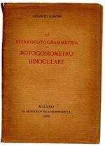 La Stereofotogrammetria e Il Fotogoniometro Binoculare