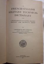 A French-english Technical Dictionary With a Supplement Containing Recent Military And Technical Terms